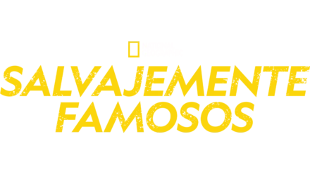 Salvajemente famosos