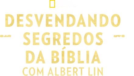 Cidades Perdidas do Antigo Testamento com Albert Lin