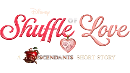 Shuffle of Love: A Descendants Short Story