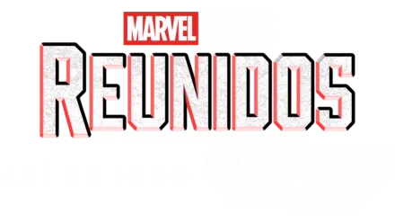 Reunidos: Así se hizo Guardianes de la Galaxia: Volumen 3