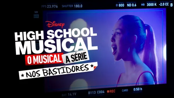 thumbnail - High School Musical: O Musical: A Série: Nos Bastidores