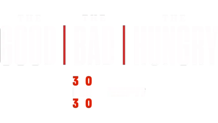 The Good, The Bad, The Hungry