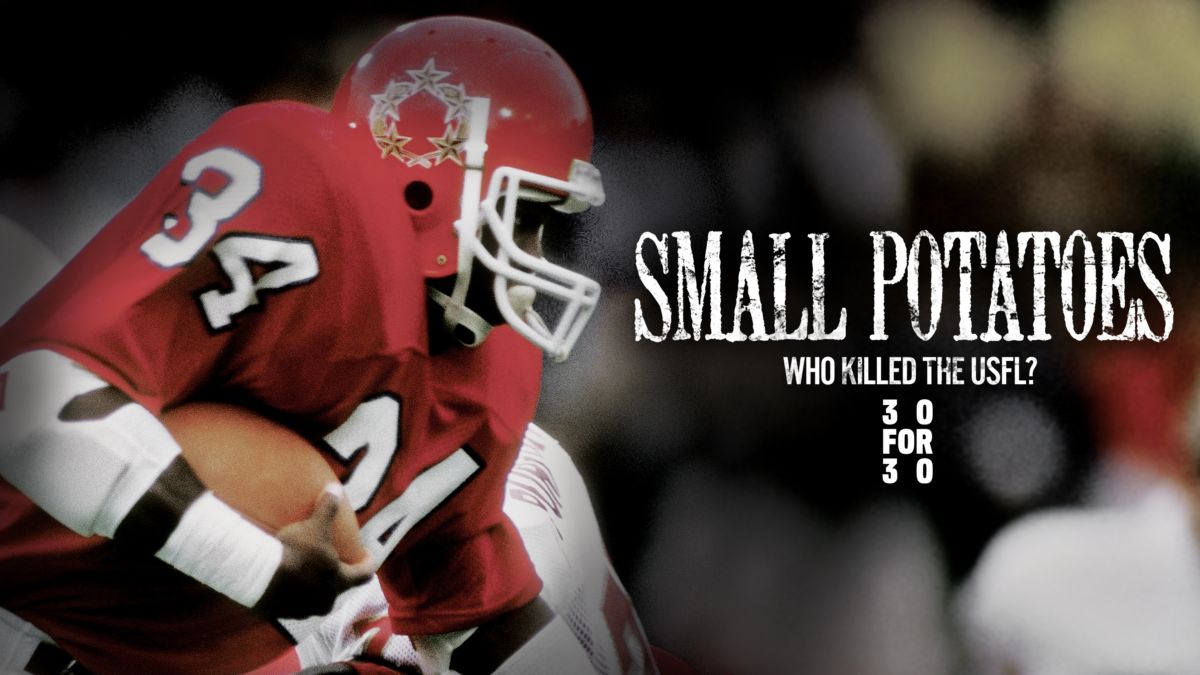 Watch Small Potatoes: Who Killed the USFL?