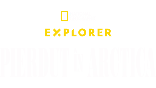 Explorer: Pierdut în Arctica