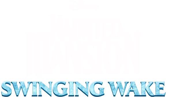 Haunted Mansion: Swinging Wake