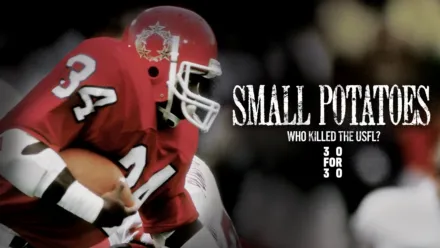 thumbnail - Small Potatoes: Who Killed The USFL?