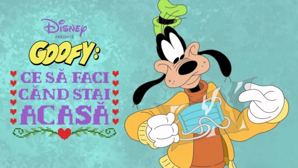 thumbnail - Disney prezintă Goofy: Ce să faci când stai acasă