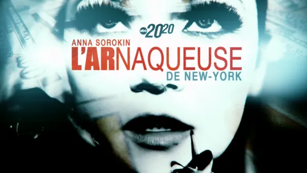 thumbnail - Anna Sorokin : l’arnaqueuse de New-York