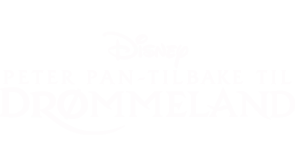 Peter Pan - Tilbake til Drømmeland