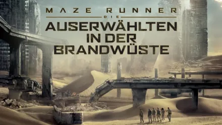 thumbnail - Maze Runner - Die Auserwählten in Der Brandwüste