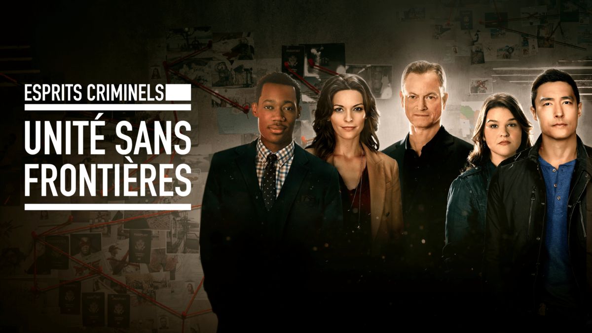 Esprits Criminels : Unité Sans Frontières Regarder Esprits criminels : Unité sans frontières | Épisodes complets