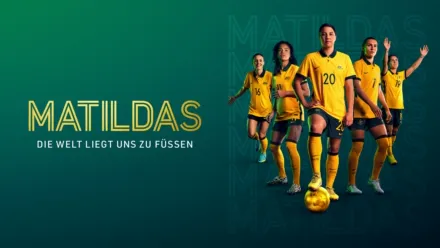 thumbnail - Matildas: Die Welt liegt uns zu Füßen