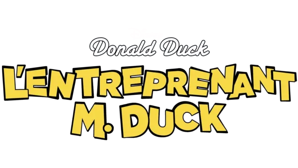 L'Entreprenant M. Duck