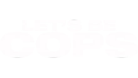 Let's Be Cops