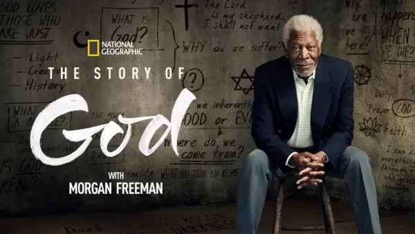 thumbnail - The Story of God with Morgan Freeman