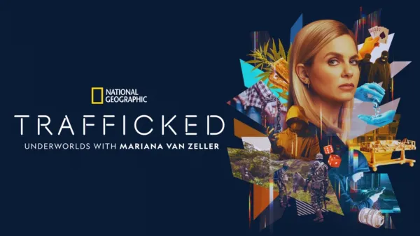 thumbnail - Trafficked: Underworlds with Mariana van Zeller