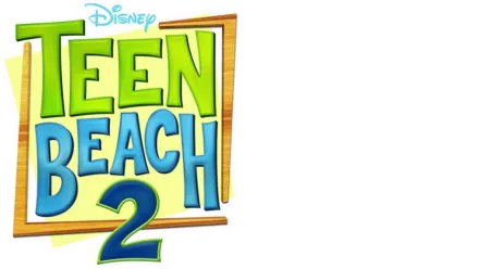 Teen Beach 2