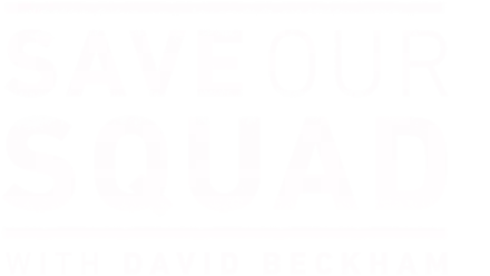 Save Our Squad with David Beckham