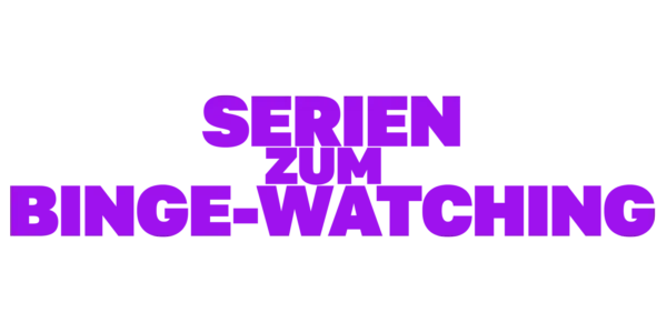 Für deinen Serien-Marathon