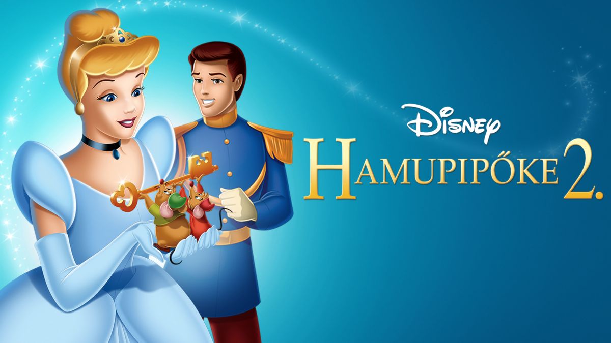 Hamupipőke 2. | Disney+