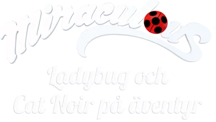 Ladybug & Cat Noir på äventyr