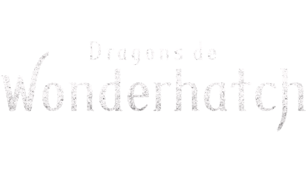 Dragons de Wonderhatch