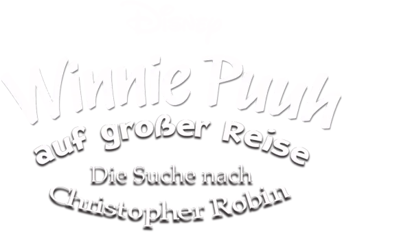 Winnie Puuh auf großer Reise − Die Suche nach Christopher Robin