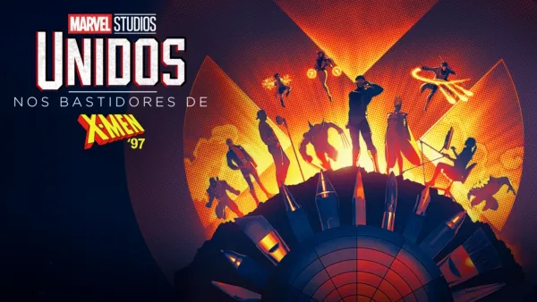 thumbnail - UNIDOS: Nos Bastidores de X-Men '97
