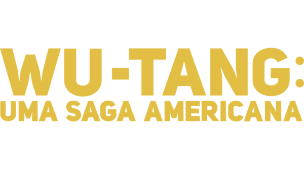 Wu-Tang: Uma Saga Americana