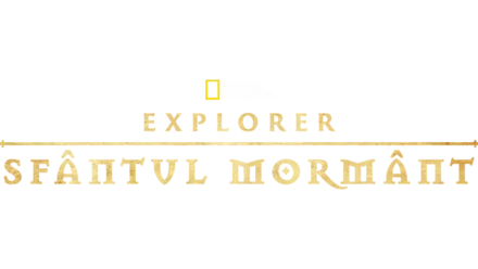 Explorer: Sfântul mormânt
