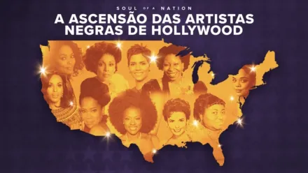 thumbnail - SOUL OF A NATION: A ASCENSÃO DAS ARTISTAS NEGRAS DE HOLLYWOOD