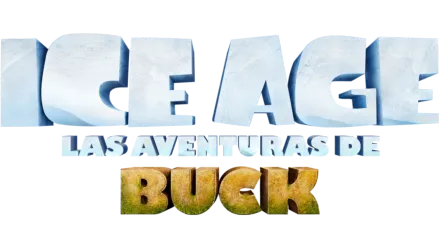 Ice Age: las aventuras de Buck