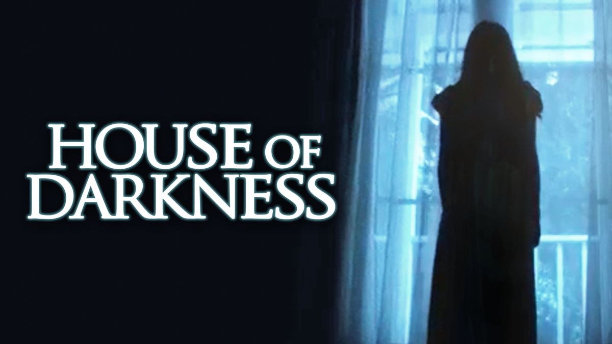 house of darkness filming location