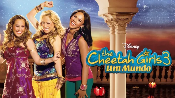 thumbnail - Cheetah Girls 3: Um Mundo