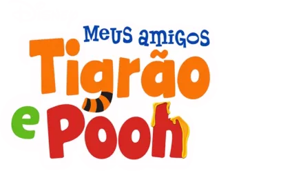 Meus Amigos Tigrão e Pooh