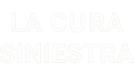 La cura siniestra