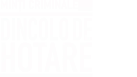 Minți criminale: Dincolo de hotare