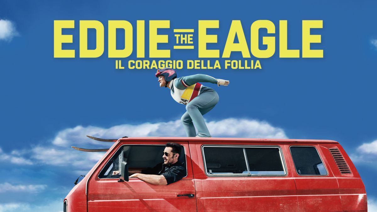 Eddie The Eagle Il Coraggio Della Follia