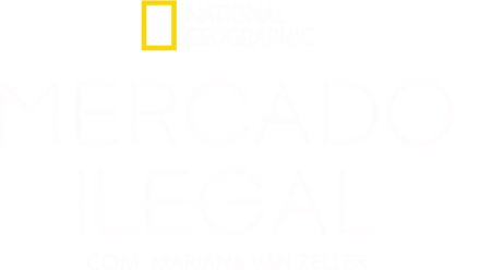 Mercado Ilegal com Mariana van Zeller