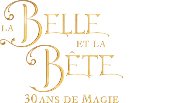 La Belle et la Bête : 30 ans de magie