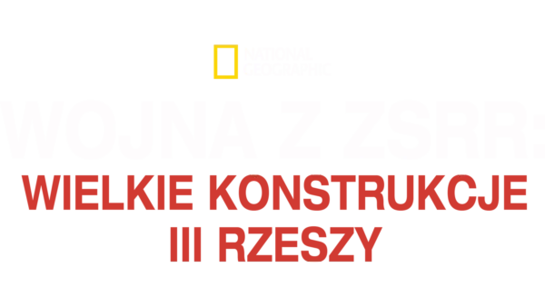 Wojna z ZSRR: wielkie konstrukcje III Rzeszy