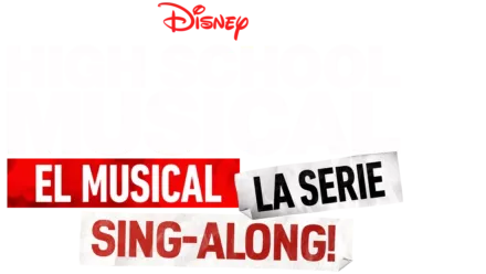 High School Musical: El Musical: La Serie: Sing-Along
