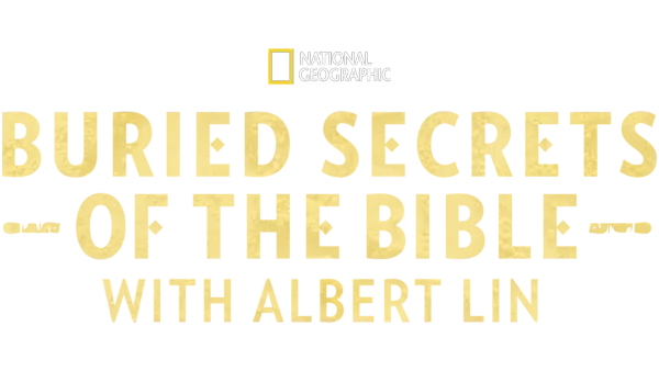 Buried Secrets Of The Bible With Albert Lin