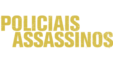 Policiais Assassinos