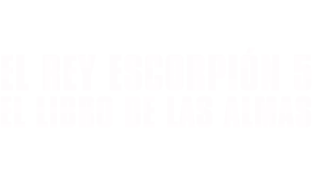 El Rey Escorpión 5: El Libro de las Almas