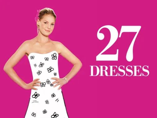 27 dresses 2025 watch online dailymotion