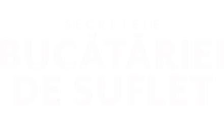 Secretele bucătăriei de suflet