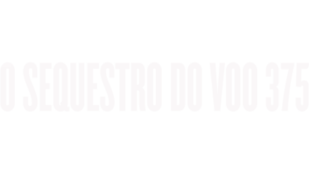 O Sequestro do Voo 375