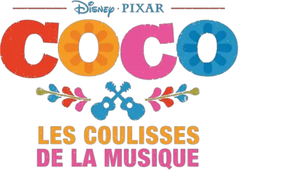 Coco : les coulisses de la Musique