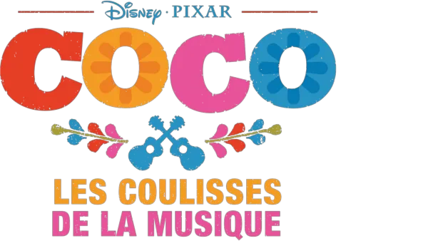 Coco : les coulisses de la Musique
